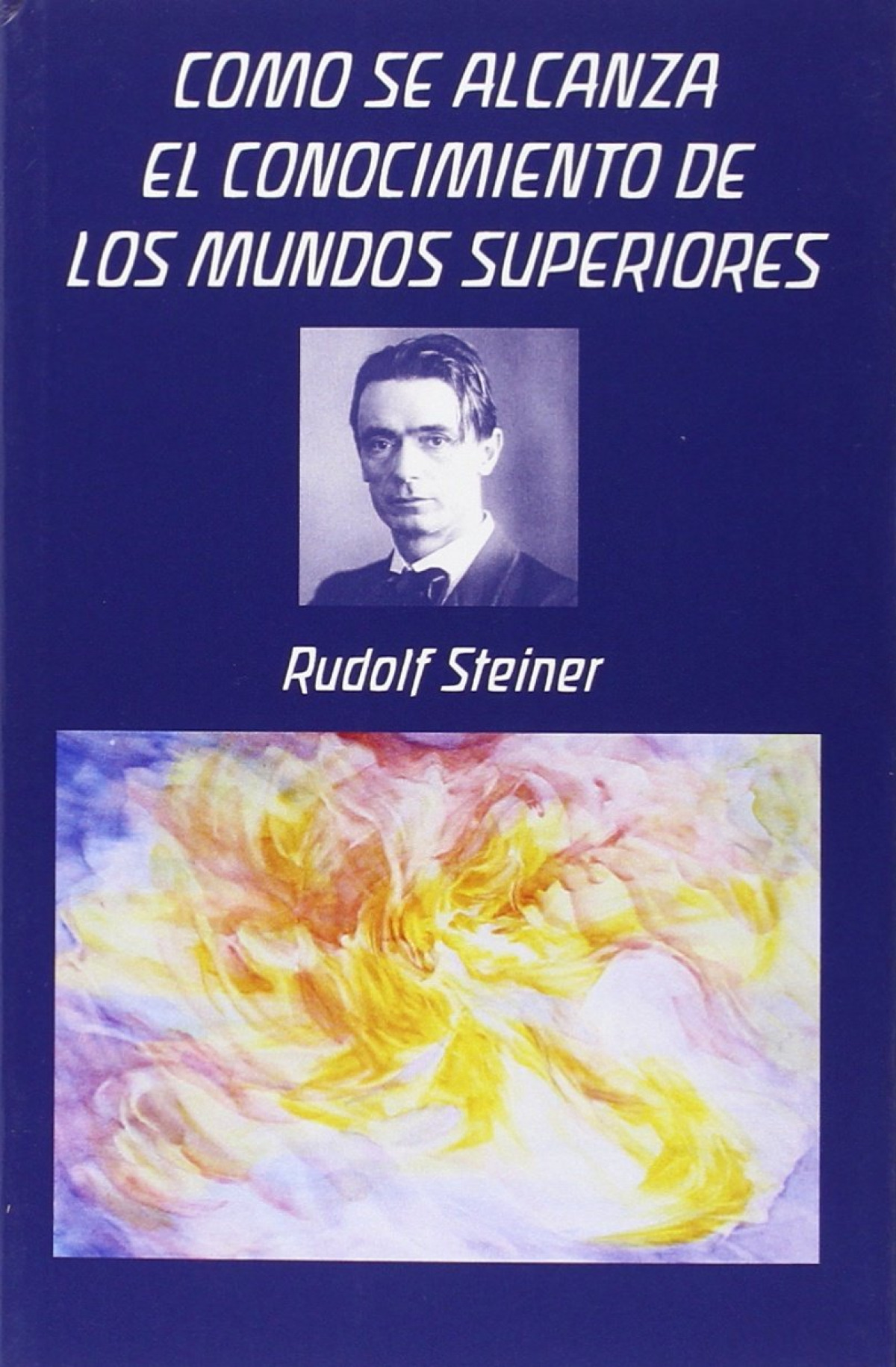 C�mo se alcanza el conocimiento de los mundos superiores