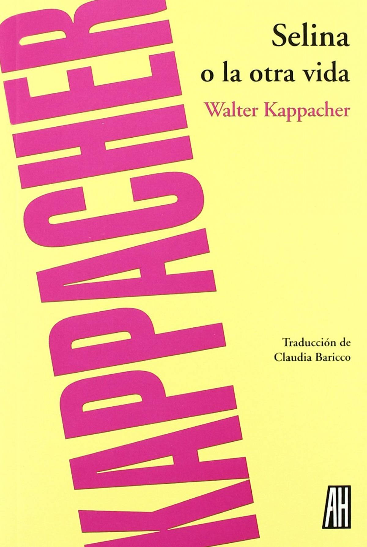 Selina o la otra vida - Kappacher, Walter