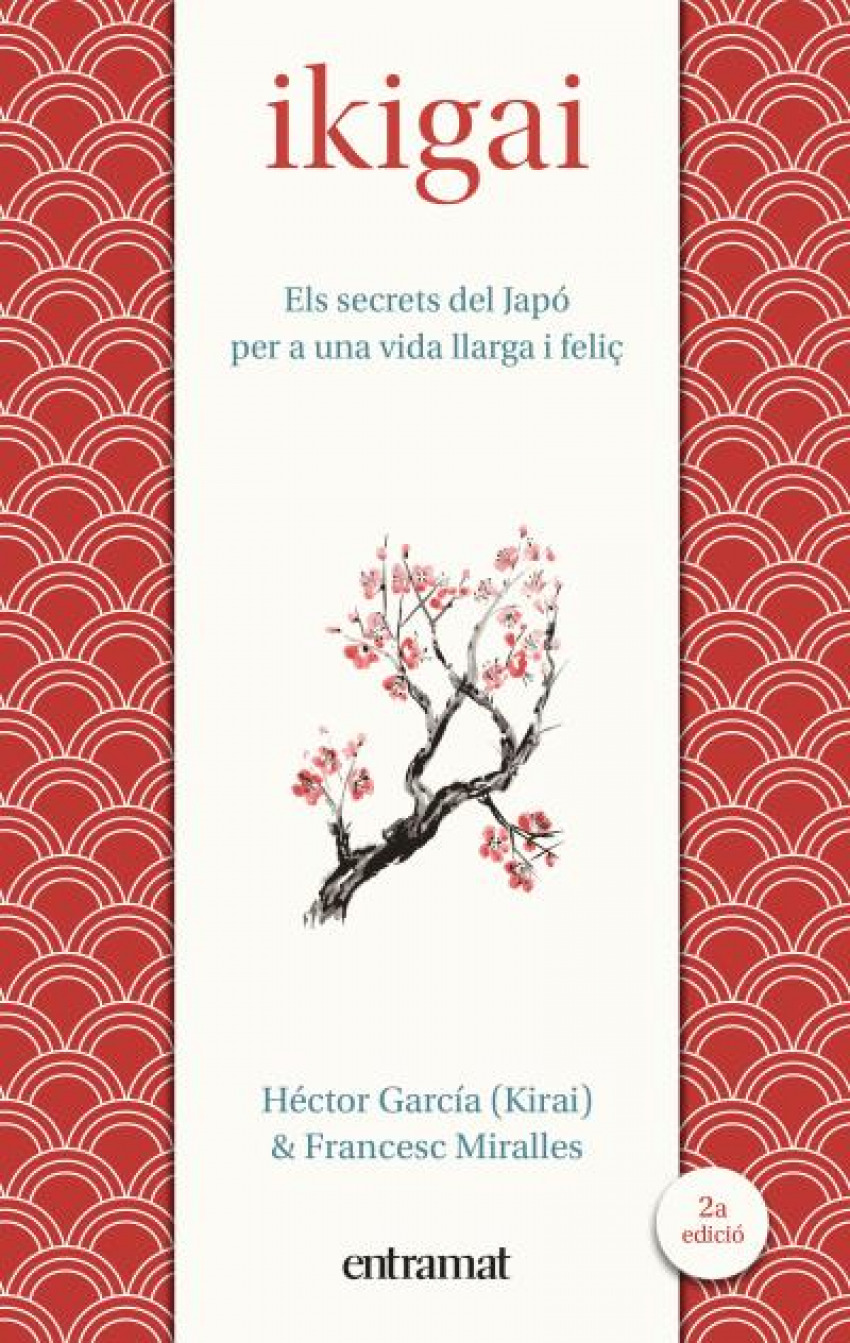 Ikigai Els secrets del japó per a una vida llarga i feliÇ - Vv.Aa.