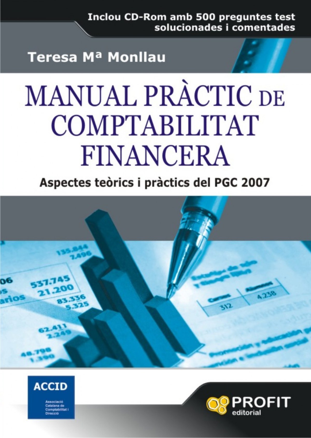 Manual Practic De Comptabilitat Financer ASPECTES TEORICS I PRACTICS D - Monllau