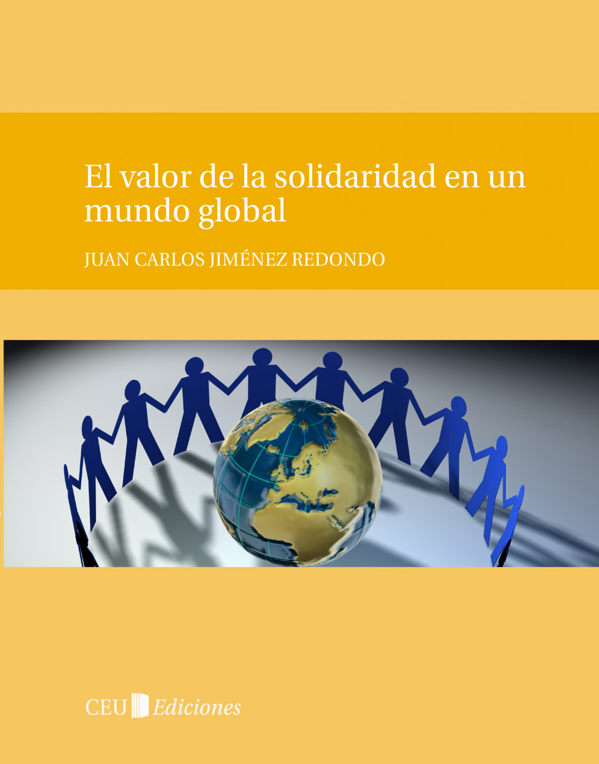 EL VALOR DE LA SOLIDARIDAD EN UN MUNDO GLOBAL