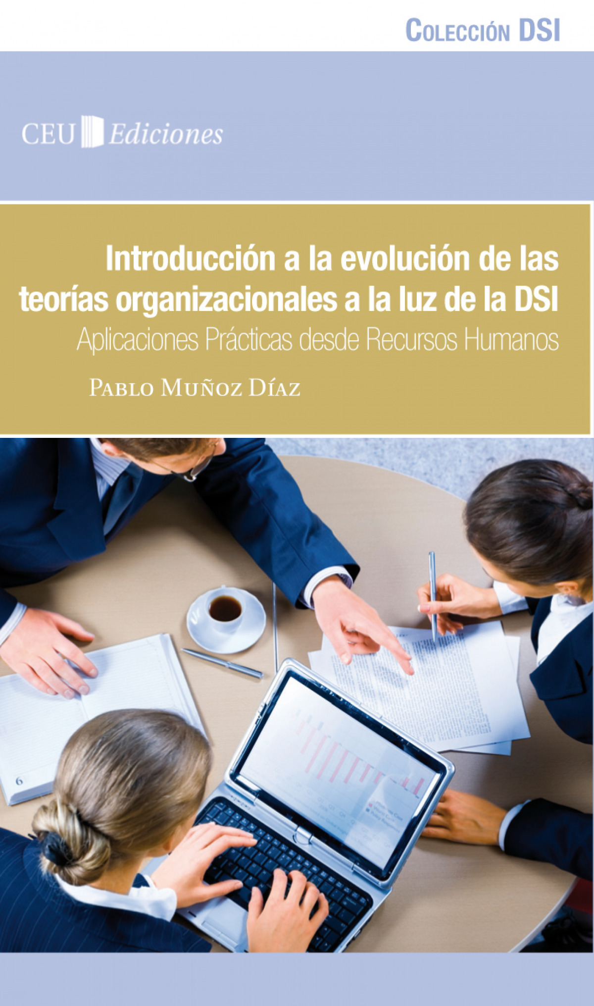 INTRODUCCION A LA EVOLUCION DE LAS TEORIAS ORGANIZACIONALES