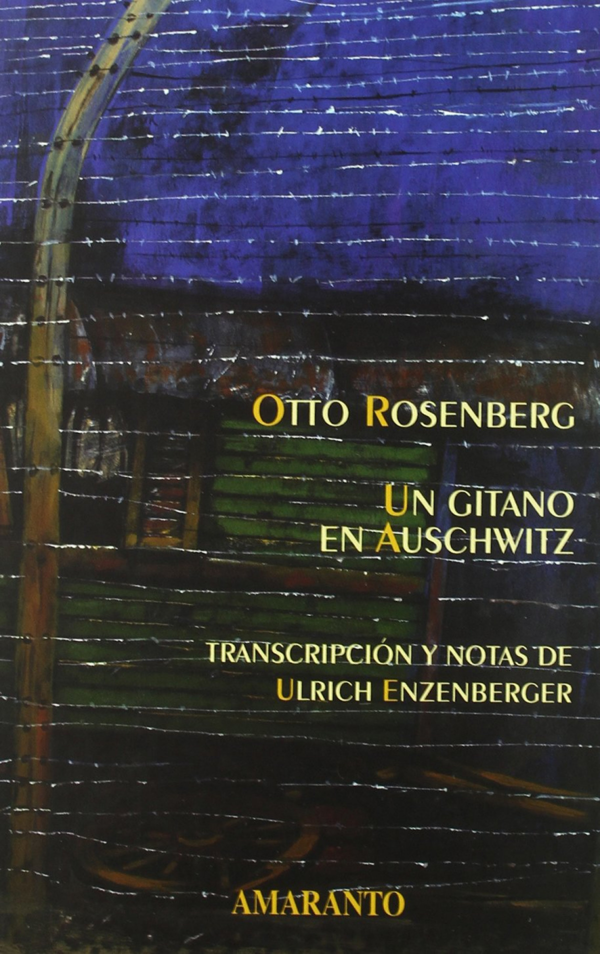 Un gitano en Auschwitz - Rosenberg, Otto