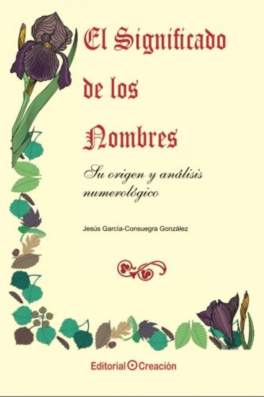EL SIGNIFICADO DE LOS NOMBRES Su origen y análisis numerológico - García-Consuegra González, Jesús