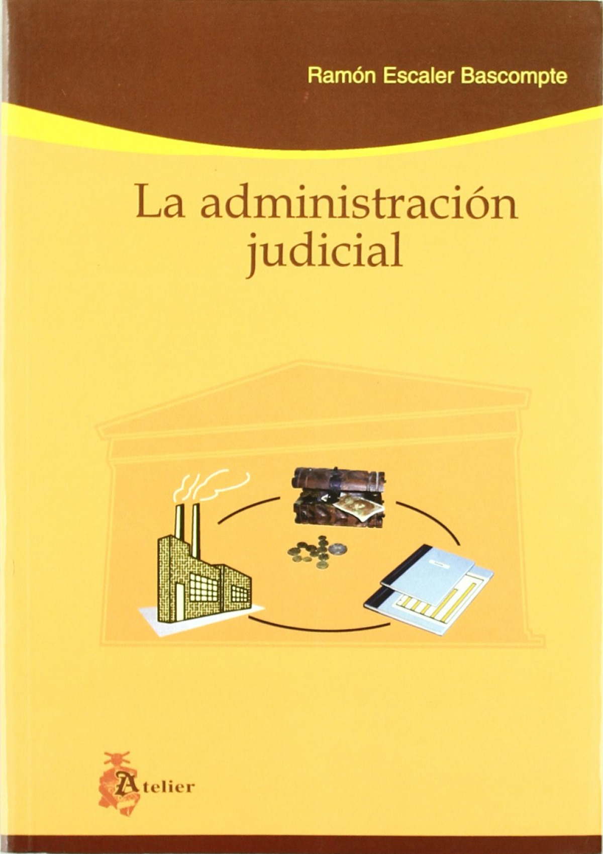 Administracion judicial, la.