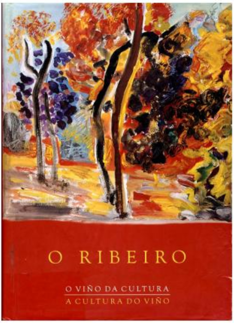 O Ribeiro: El vino de la cultura, la cultura del vino