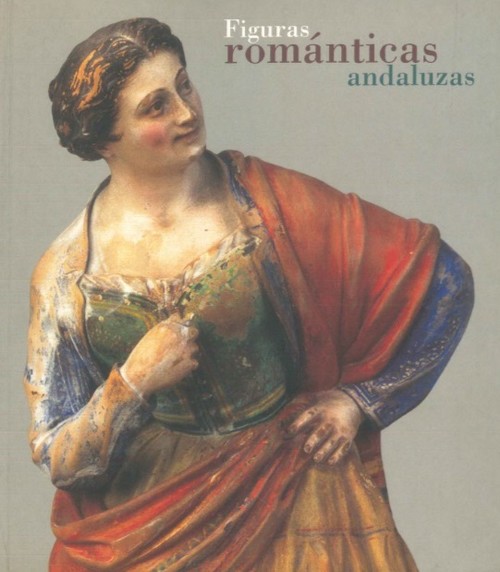 FIGURAS ROMANTICAS ANDALUZAS