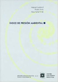 Índice de presión ambiental - Ludevid, Manuel/Feliu, Álvaro/Amat, Assumpta