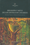 Religion y mito de los antiguos canarios - Tejera Gaspar, Antonio