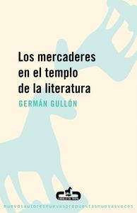 LOS MERCADERES EN EL TEMPLO DE LA LITERATURA