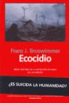 Ecocidio - Broswimmer, Franz J.