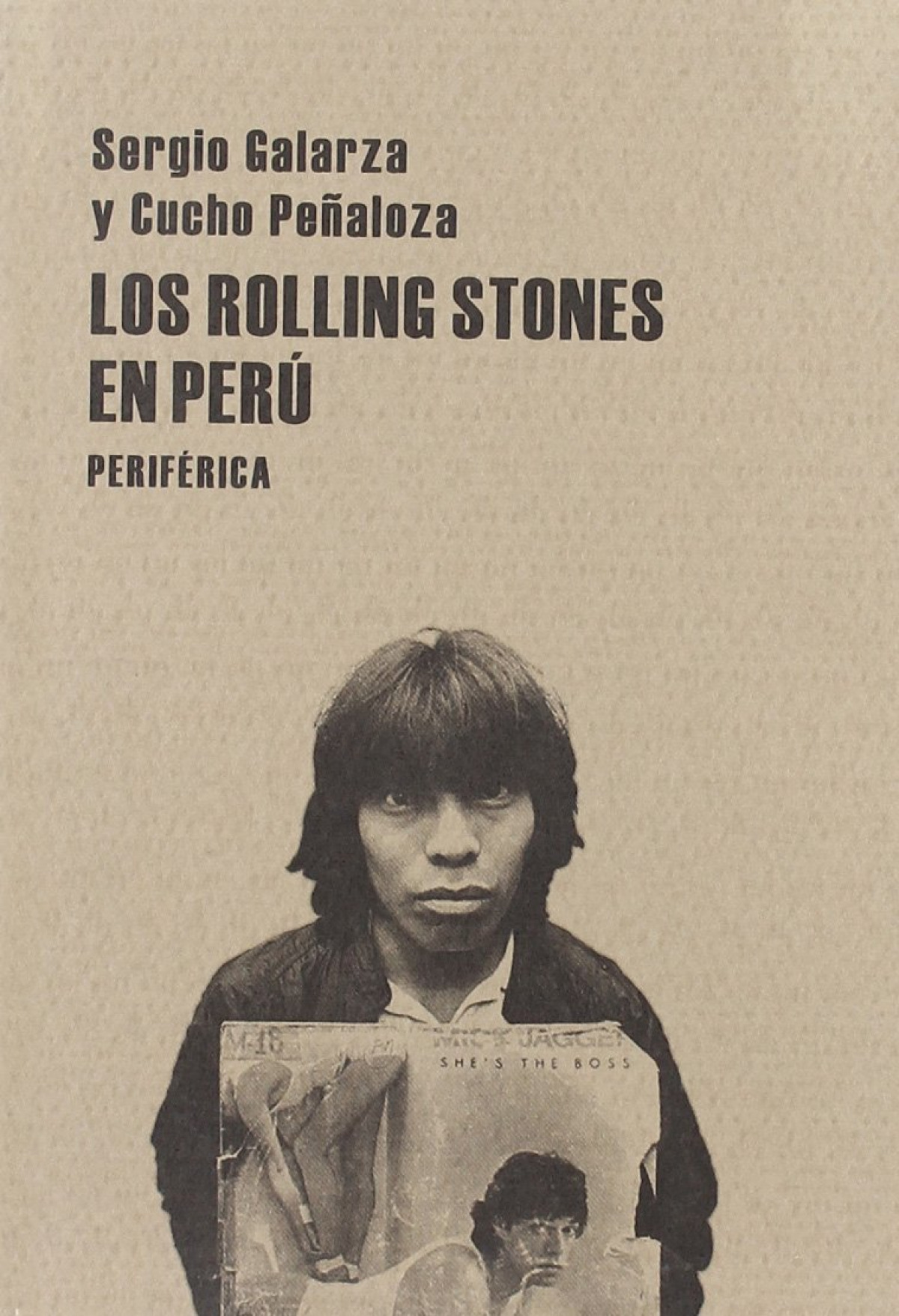 Los Rolling Stones en Perú - Galarza, Sergio