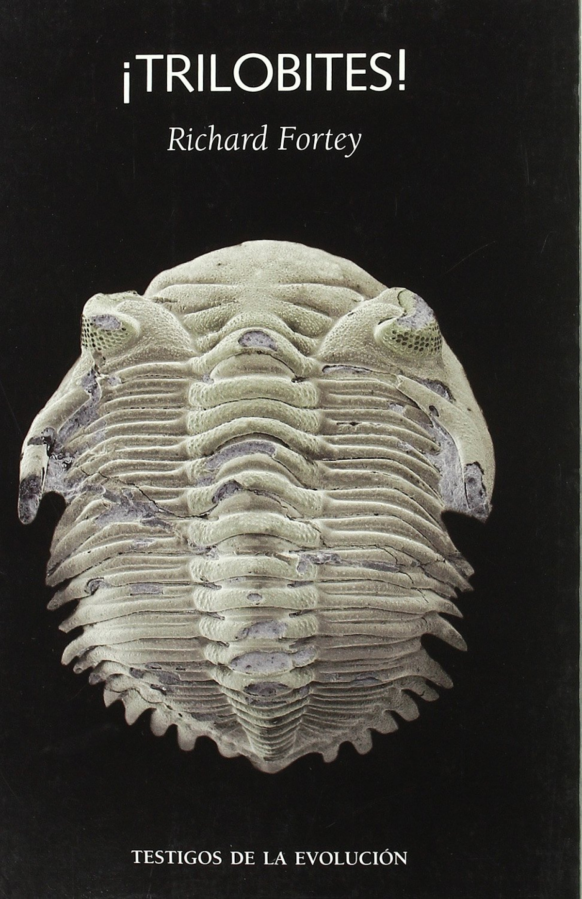 ¡Trilobites! - Fortey, Richard