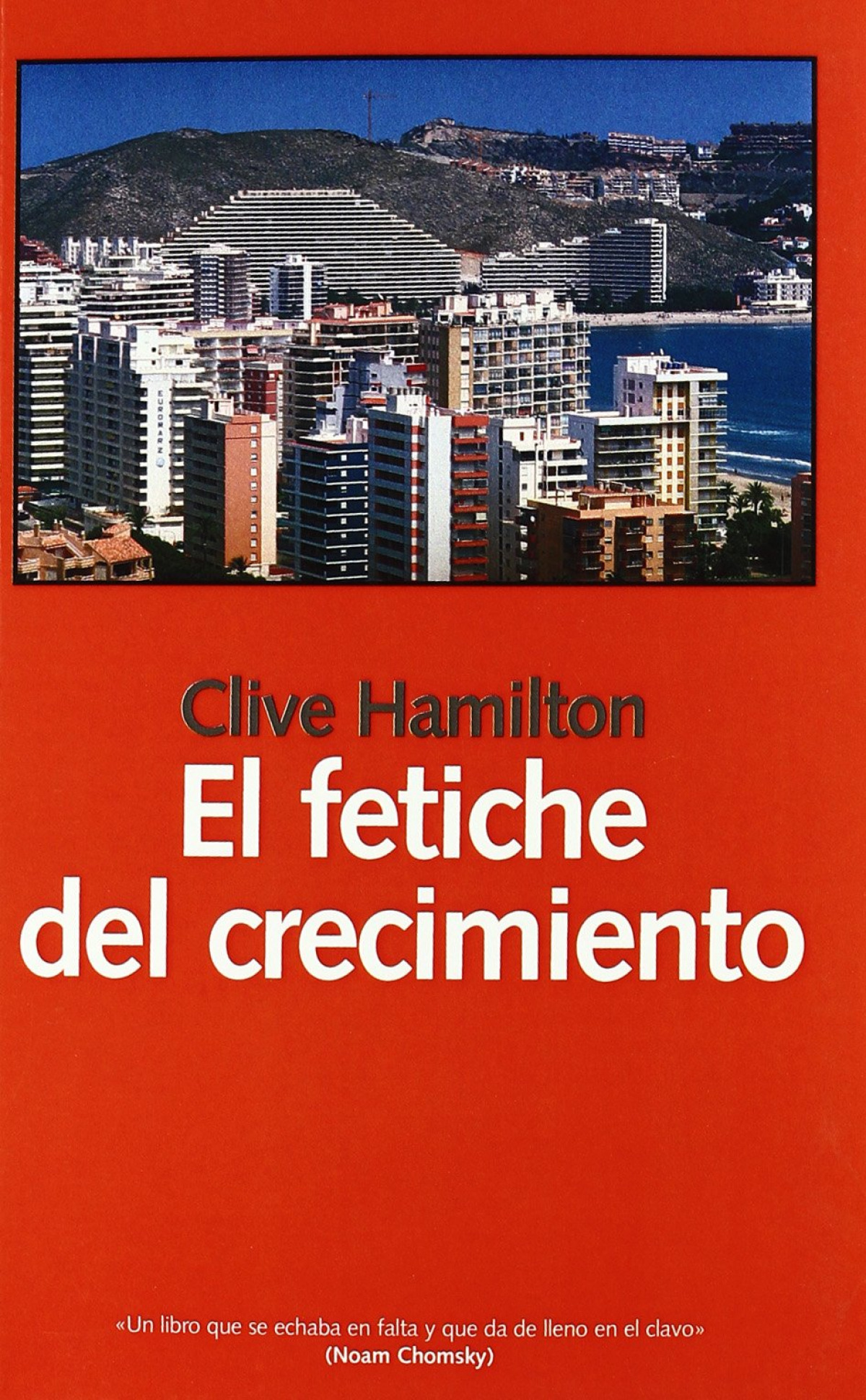 Fetiche del crecimiento - Hamilton, Clive