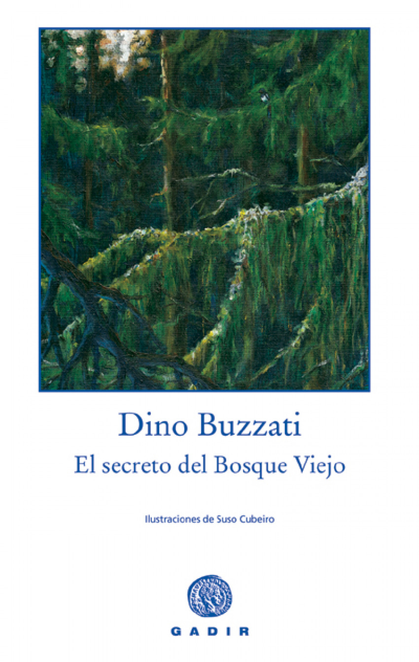 El secreto del Bosque Viejo. Edición Ilustrada - Buzzati, Dino