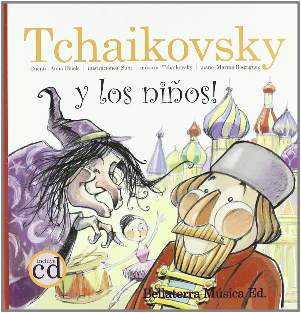 Tchaikovky y los niños Tchaikovsky en el pequeño mundo de los juguetes - Obiols Llopart, Anna