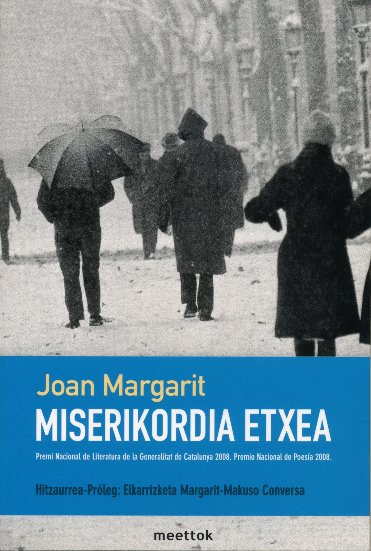 Miserikordia etxea - Margarit, Joan/ Makuso Mujika, Juan Ramó