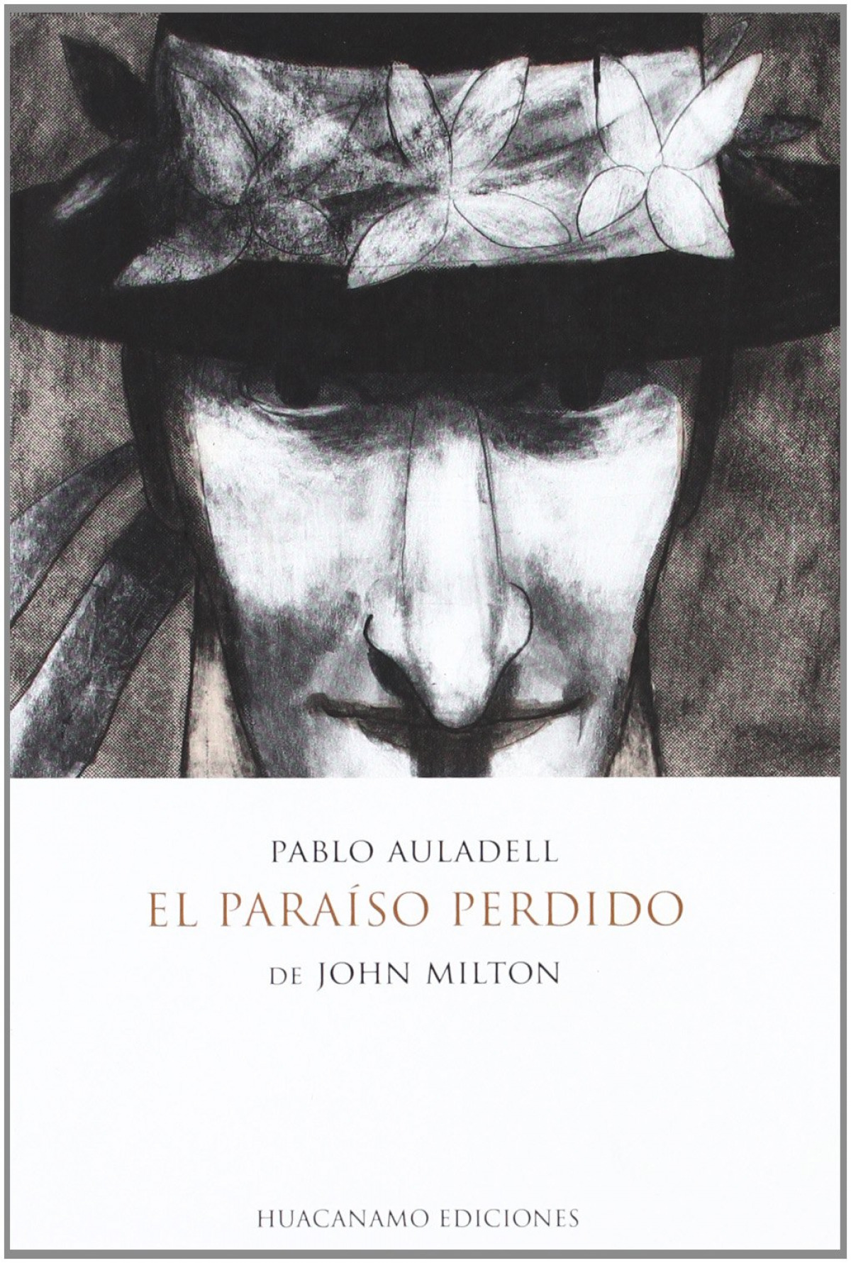 EL PARAÍSO PERDIDO Guión e Ilustraciones de Pablo Auladell - Auladell Pablo