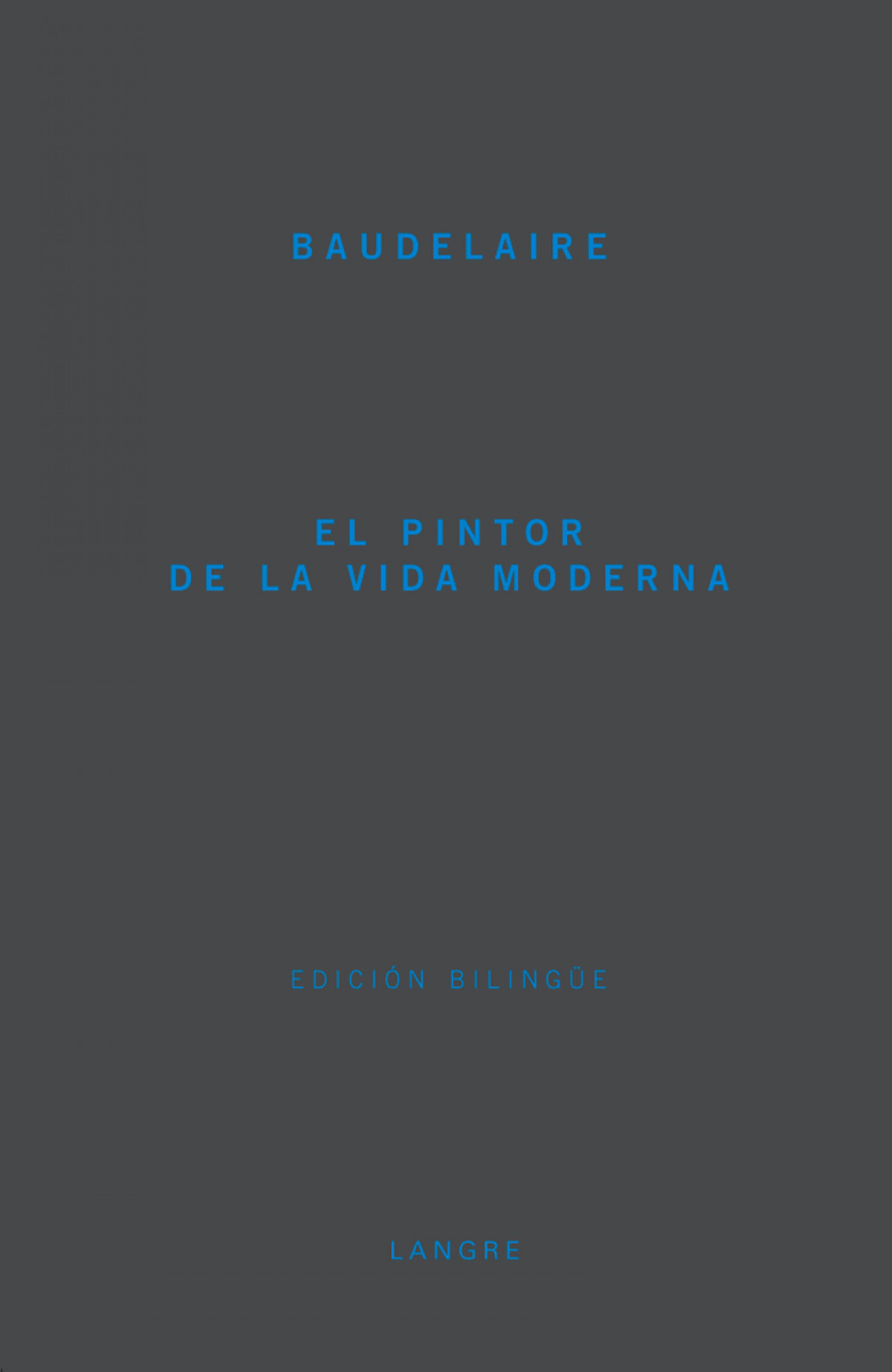 Pintor vida moderna - Baudelaire, Charles