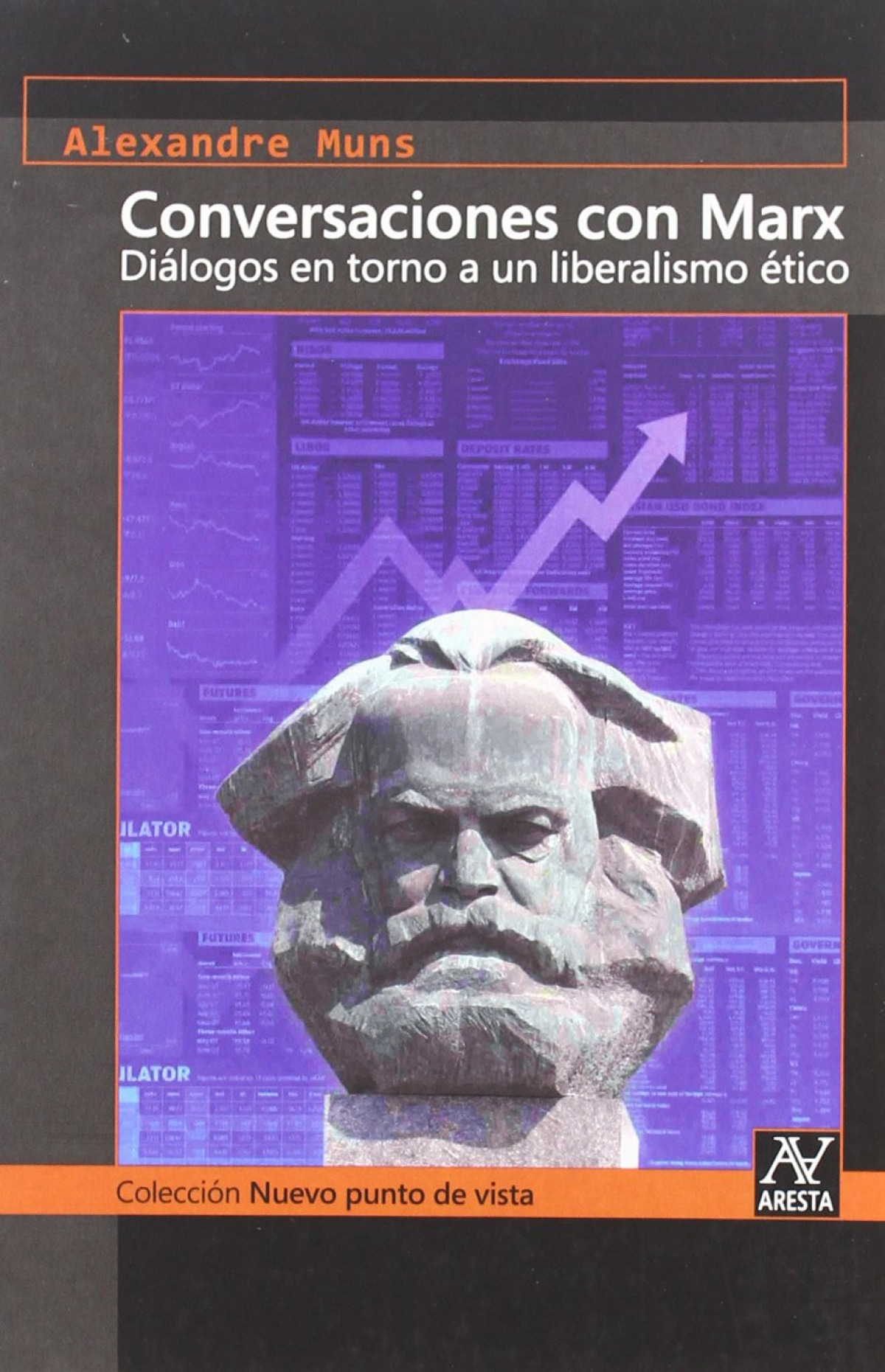 Conversaciones con Marx diálogos entorno a un liberalismo ético - Muns Rubiol, Alexandre / Marx, Karl