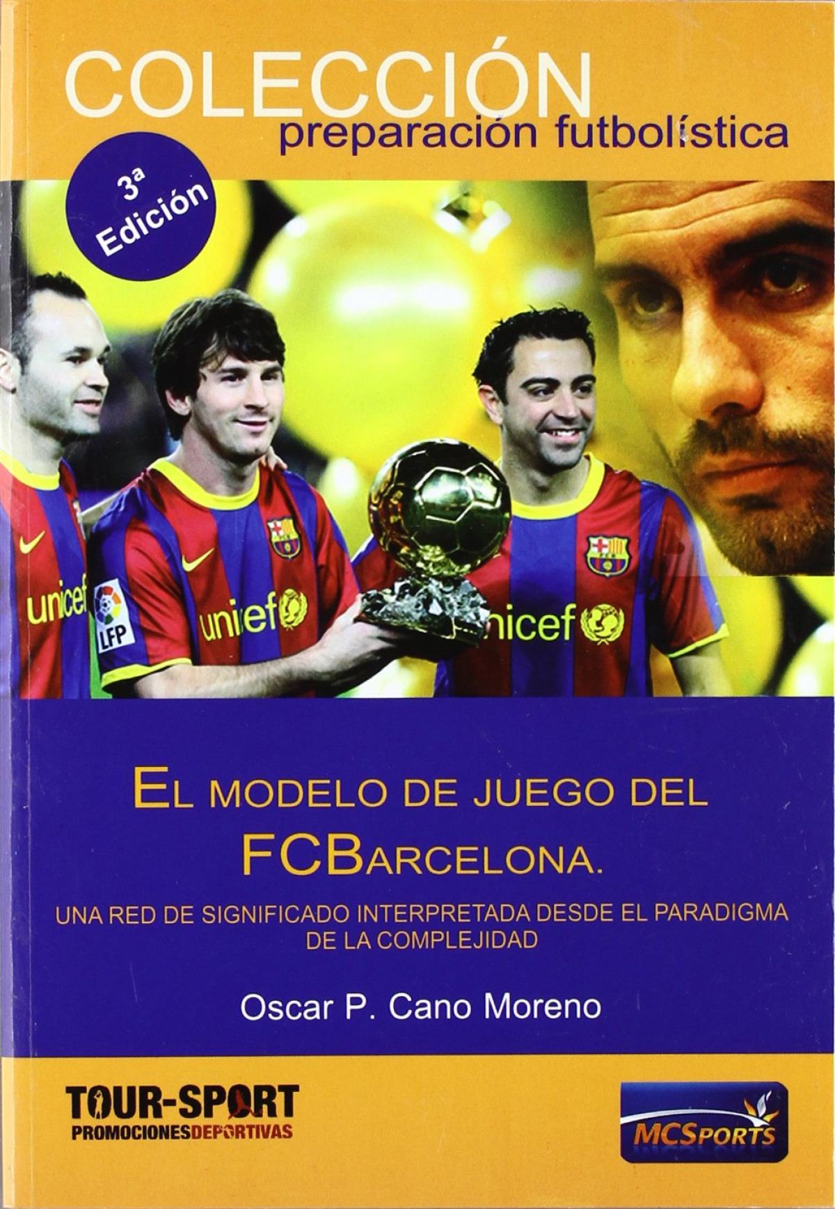 El modelo de juego del FC Barcelona Una red de significado interpretad - Cano Moreno, Oscar Pedro