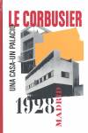 Le corbusier madrid 1928 ** - Aa.Vv.