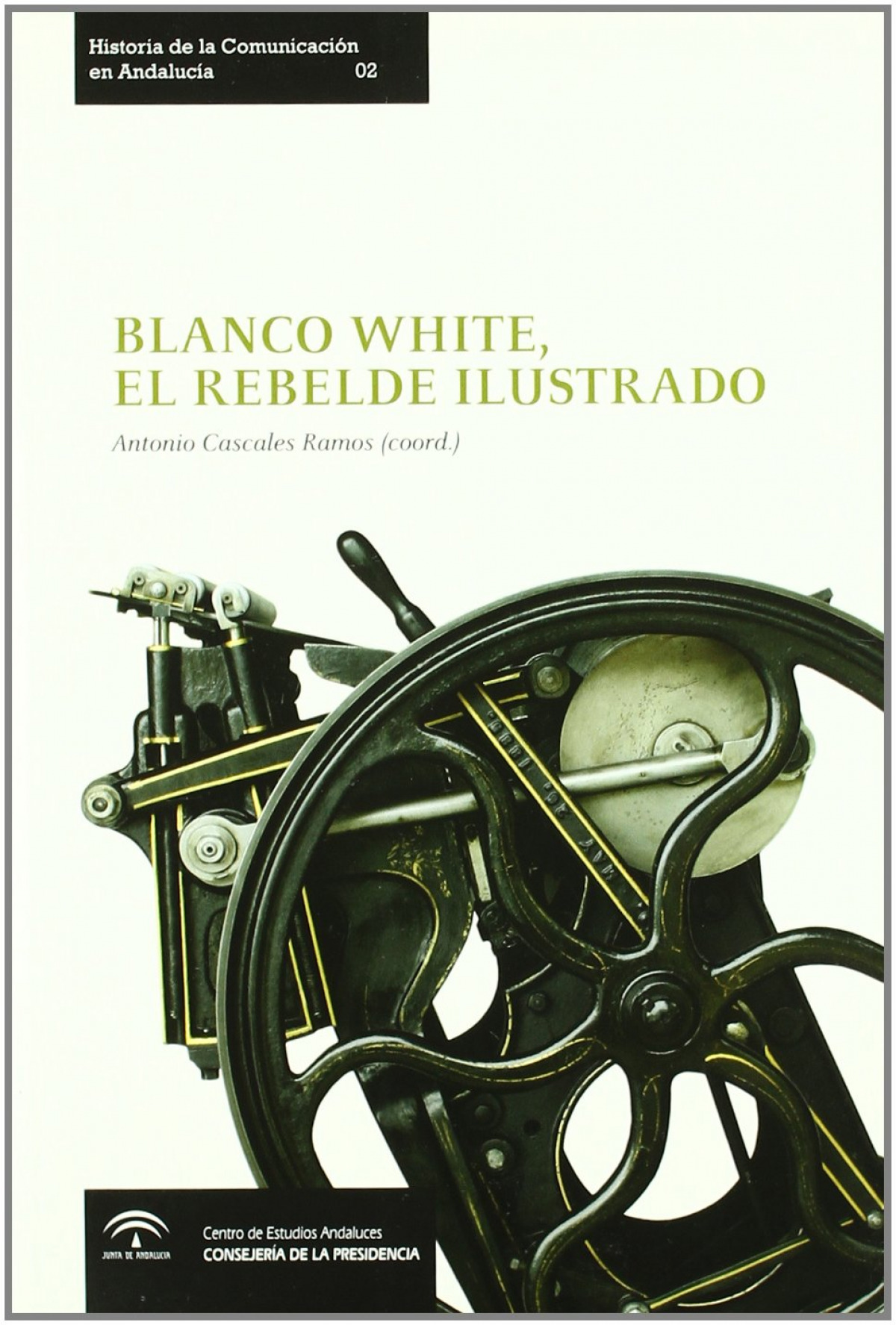 BLANCO WHITE, EL REBELDE ILUSTRADO