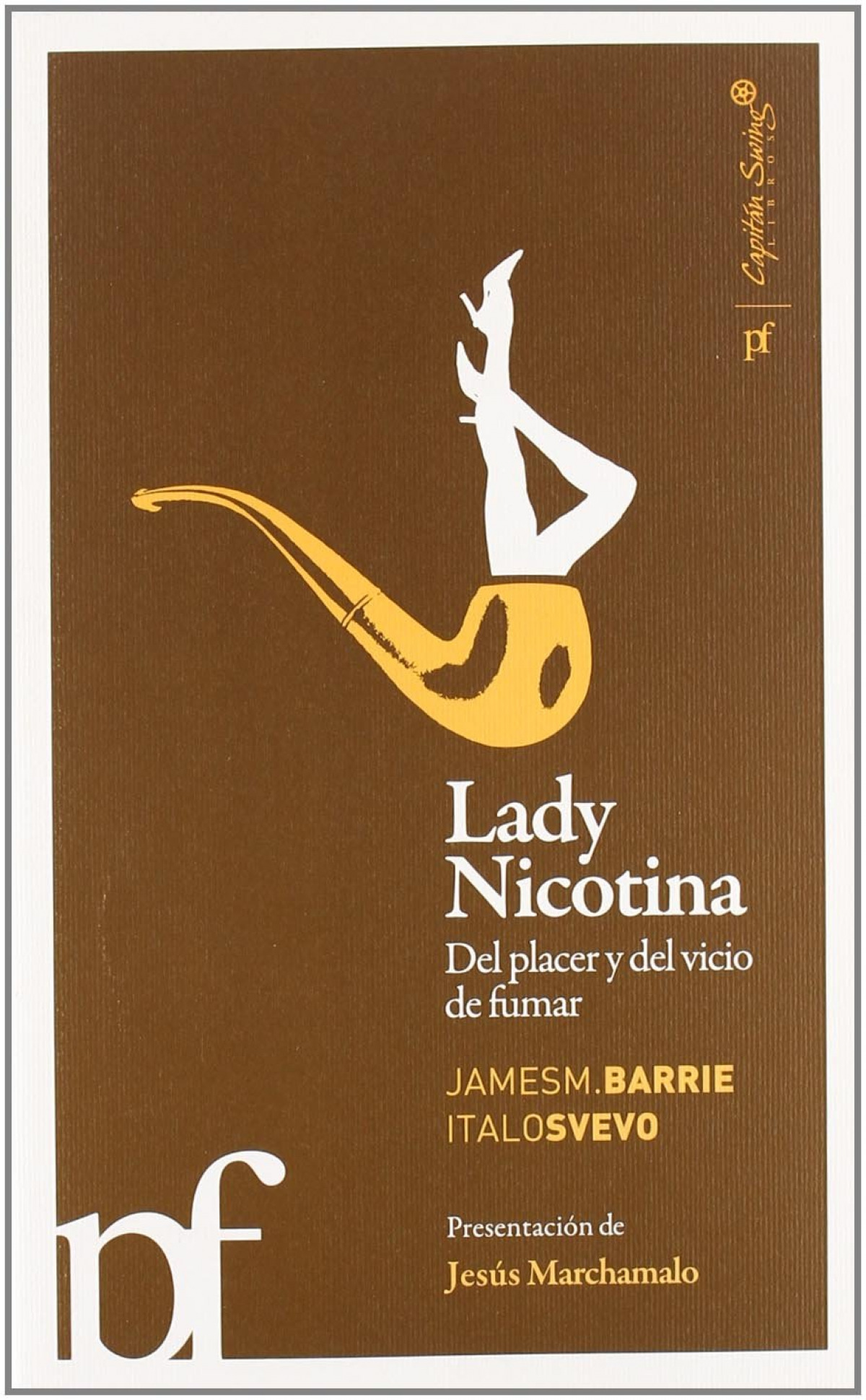 Lady nicotina. Del placer y del vicio de fumar - Barrie, James M. / Svevo, Italo