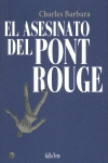 El asesinato del Pont-Rouge - Barbara, Charles