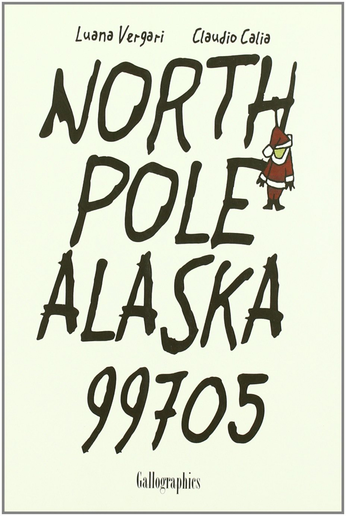 North pole alaska 99705 - Vergari, Luana/Calia, Claudio