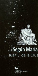 ...según maría - Juan L. De La Cruz