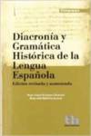 DIACRONIA Y GRAMATICA HISTORICA DE LA LENGUA ESPA�OLA