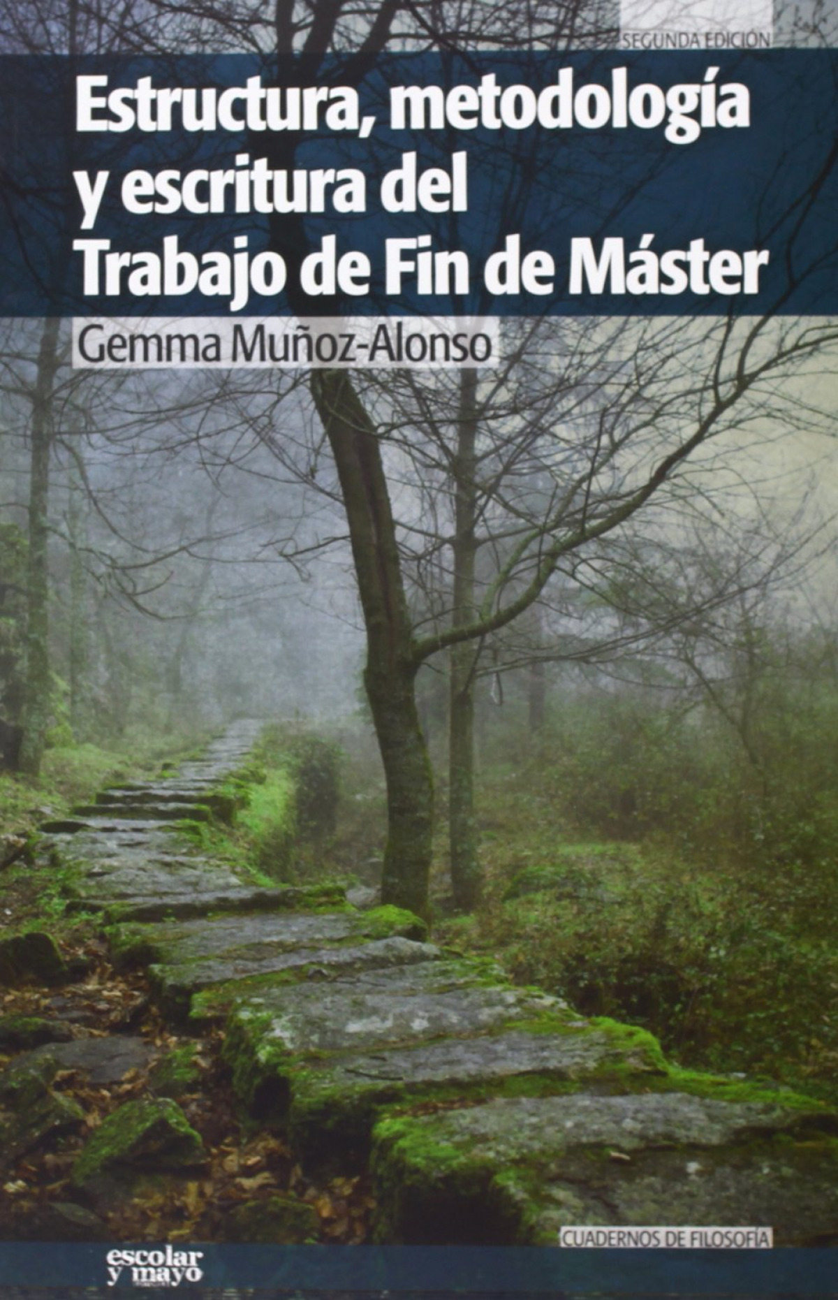 Estructura, metodolog�a y escritura del trabajo de fin de m�