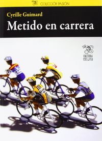 Metido en carrera