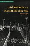 Las tribulaciones de un manzanillo entre rejas
