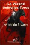 VERDAD SOBRE LOS TOROS, LA