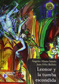 Mujeres de Andalucia. Leonor y la tumba escondida