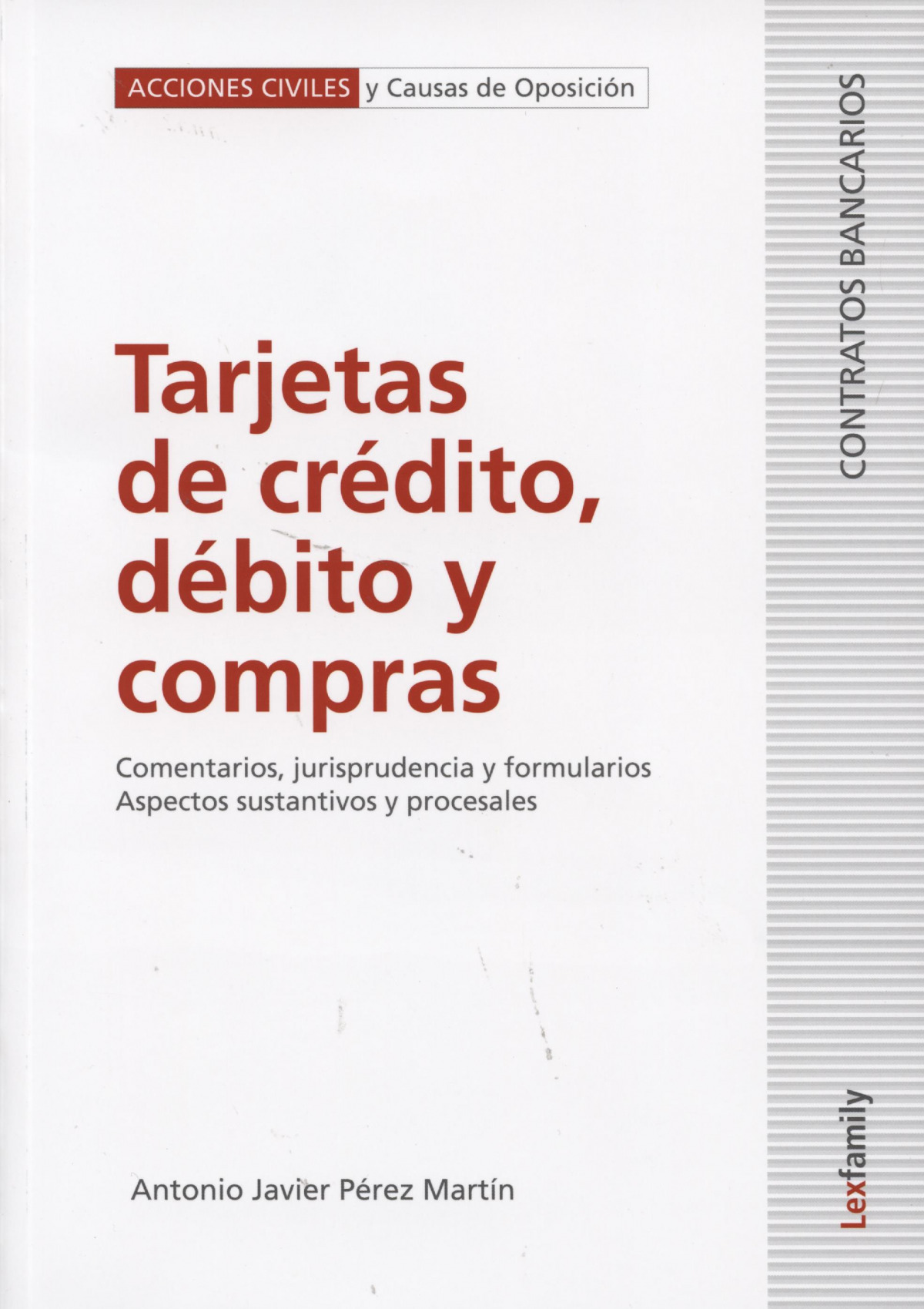 TARJETAS DE CREDITO, DEBITO Y COMPRAS.COMENTARIOS, JURISPRUD