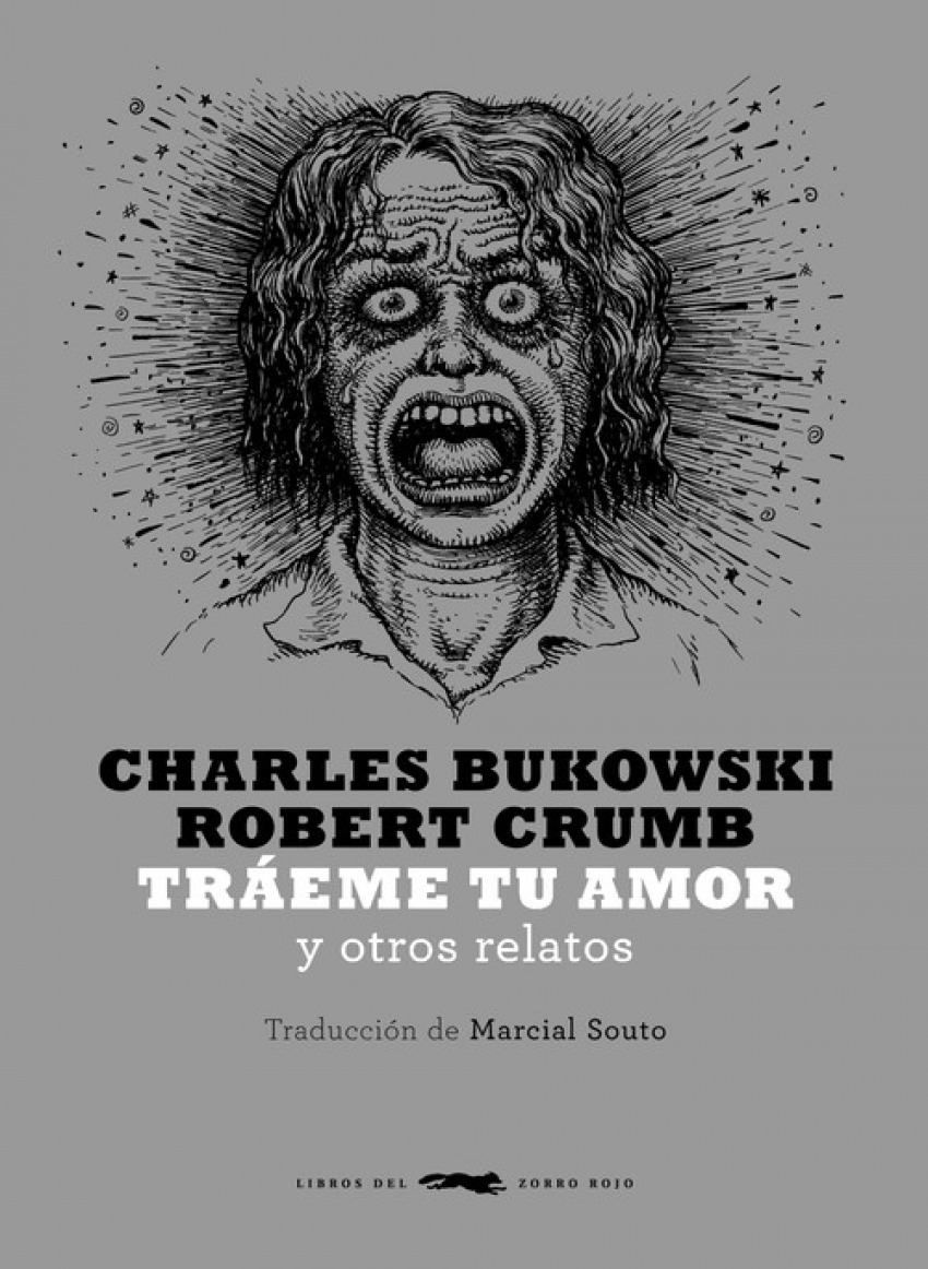 TRÁEME TU AMOR y otros relatos - Bukowski, Charles