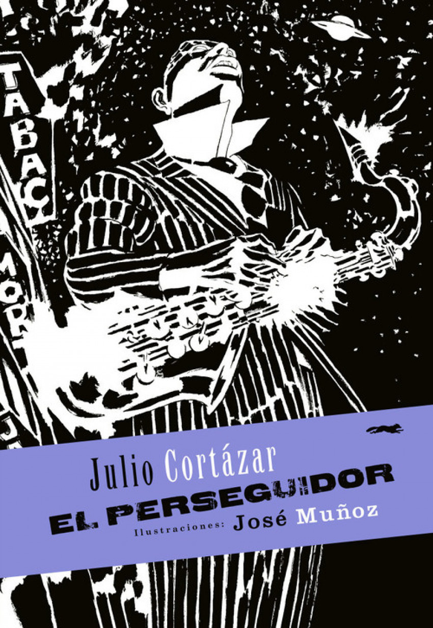 El perseguidor - Cortazar, Julio