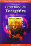 T�cnicas de protecci�n energ�tica : en el �mbito terap�utico