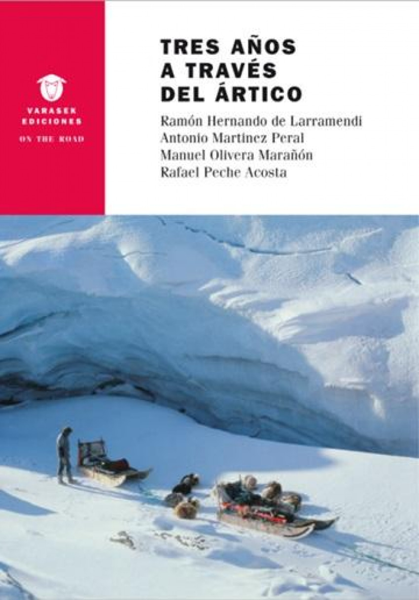 Tres años a través del Ártico - Ramon Hernando De Larramendi