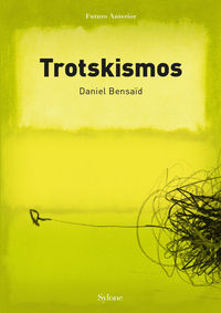 Trotskismos - Daniel Bensaïd