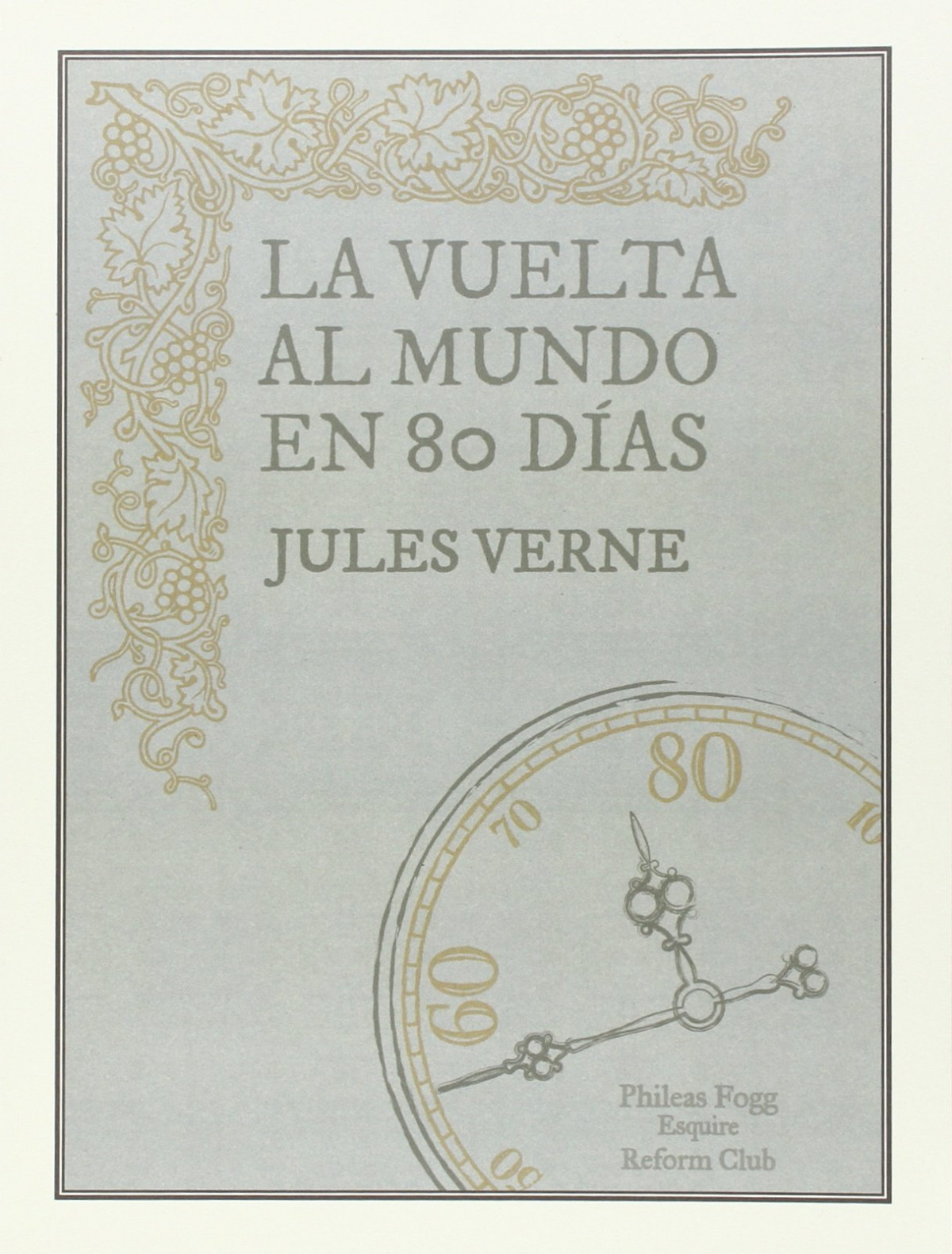 La vuelta al mundo en 80 días - Verne, Julio