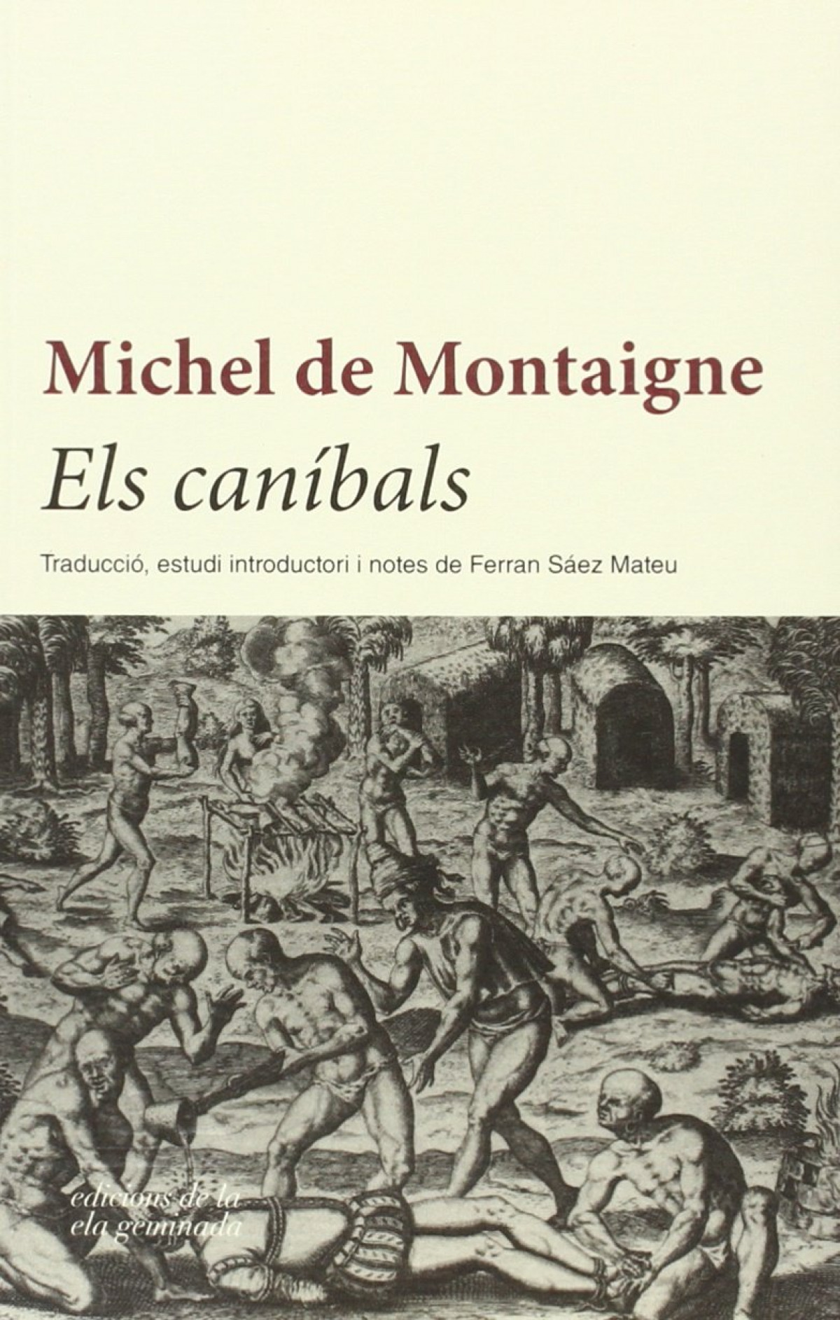 Els caníbals - Montaigne, Michel