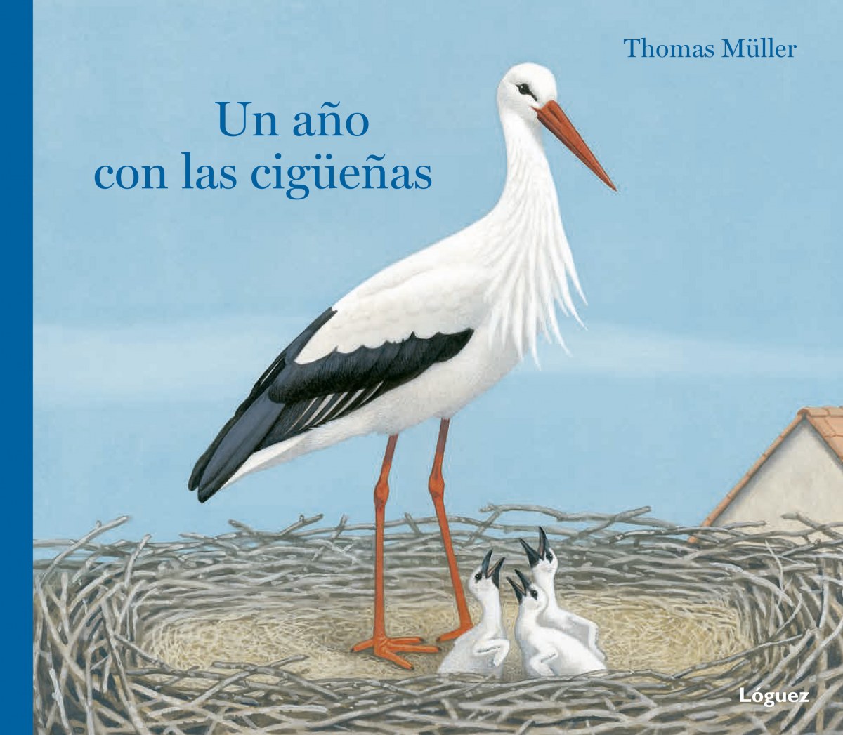 Un Año Con Las Cigueñas (Desde 5 Años) (Cartone) - Muller, Thomas