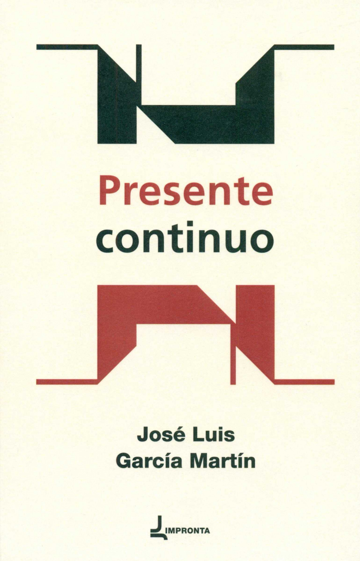 Presente continuo (20121-2015) - Garcia Martin, Jose Luis