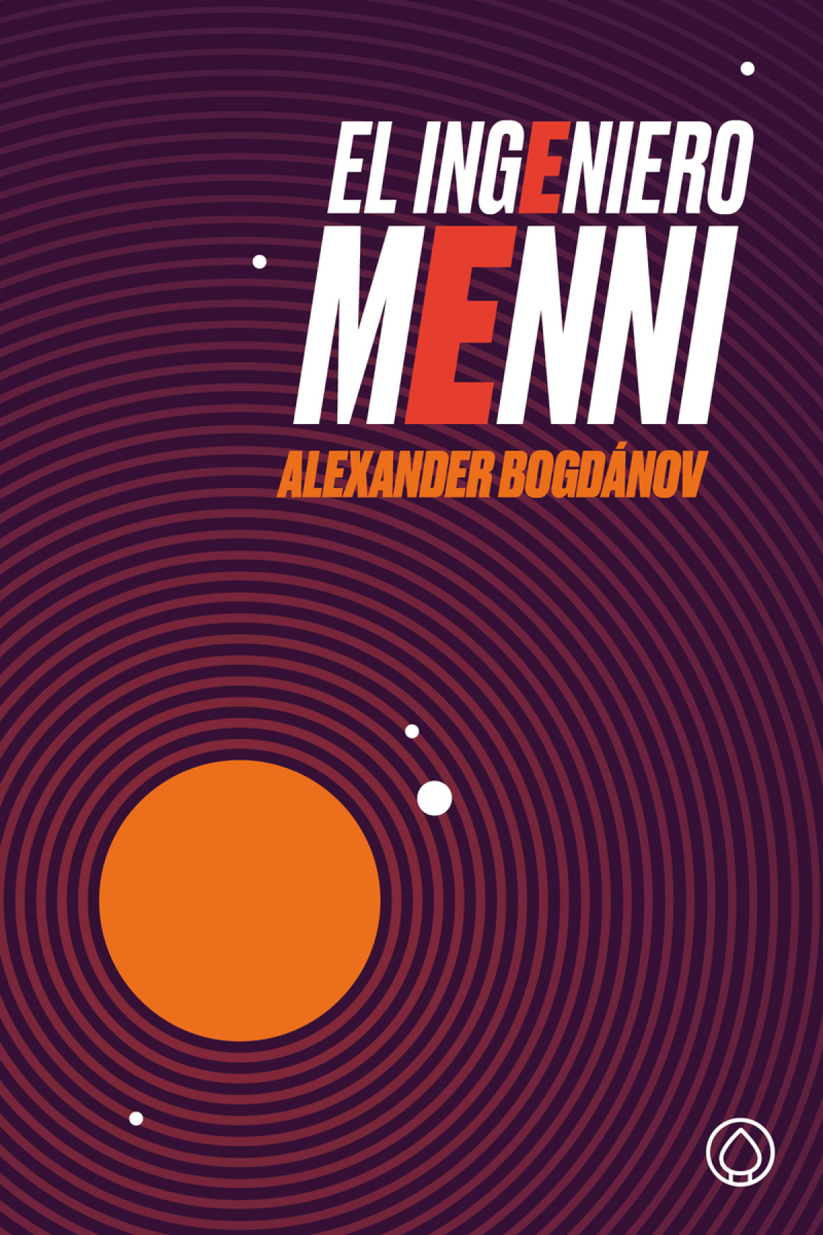 El ingeniero menni - Alexander Bogdánov