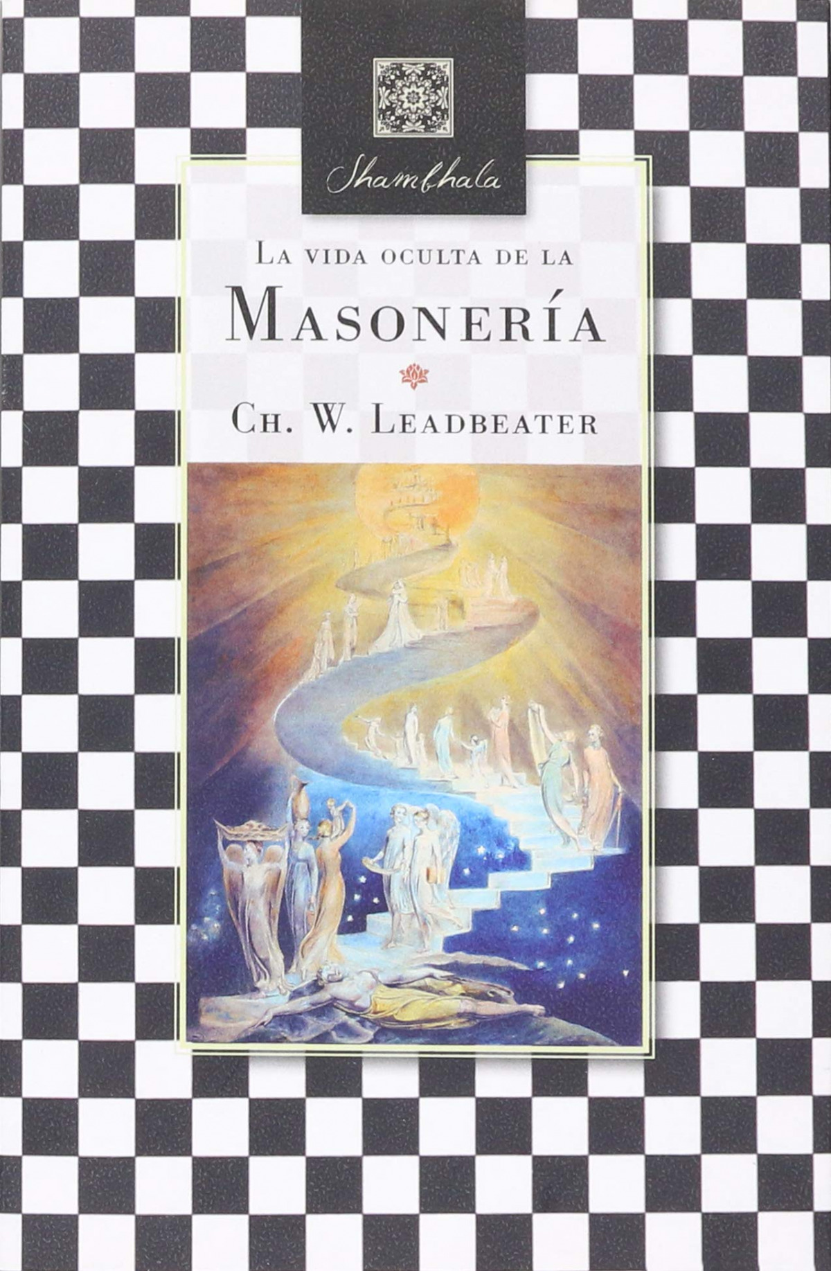 La vida oculta de la masonería - Leadbeater,Ch. W.