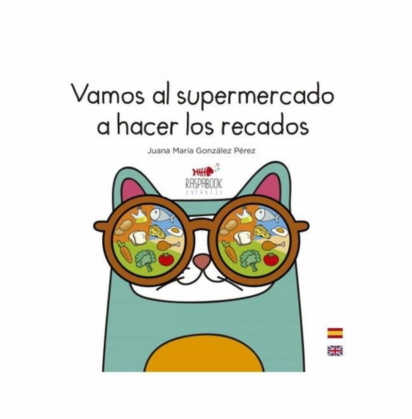 Vamos al supermercado a hacer los recados Las gafas de la gata fortuna - Juana M, González Pérez